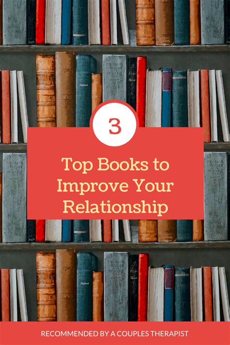 top 3 books to improve your relationship in 2020 couples therapist relationship relationship