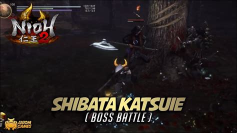 Nioh 2 Shibata Katsuie Boss Battle Youtube
