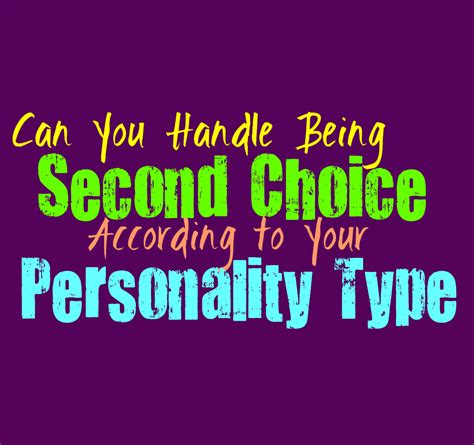 Can You Handle Being Second Choice, According to Your Personality Type ...