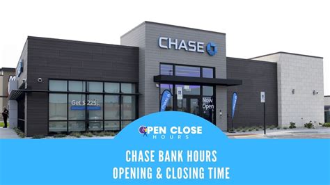 Chase Bank Hours Opening Closing Hours In 2022