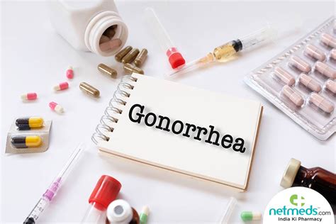 Gonorrhea Causes Symptoms And Treatment Netmeds