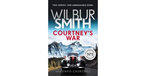 Wilbur Smith Book Courtneys 15 War Two Heroes Unbreakable Bond