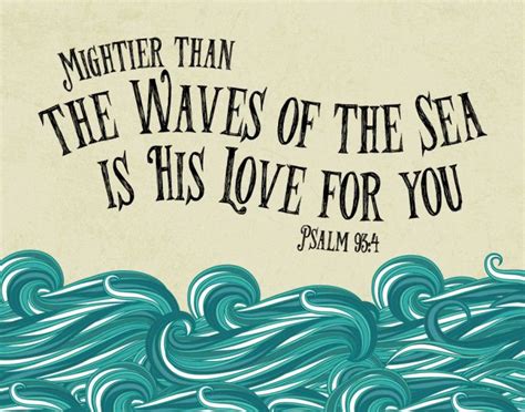 500 Bible Verse Print Mightier Than The Waves Of The