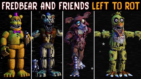 Fredbear And Friends Left To Rot Extras All Animatronics Youtube