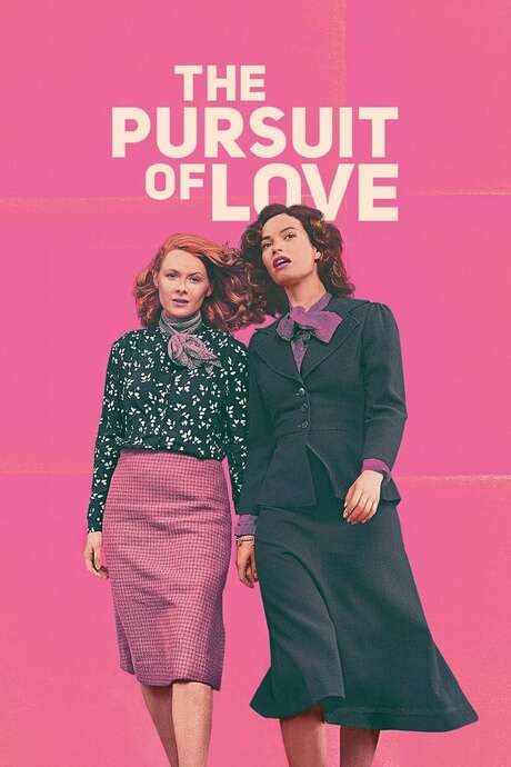 ‎the Pursuit Of Love 2021 Directed By Emily Mortimer • Reviews Film Cast • Letterboxd