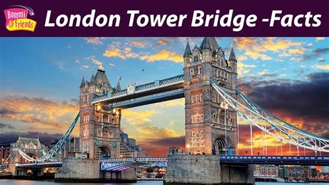 London Bridge 10 Facts For Kids With Bommi Facts For