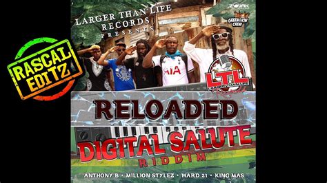 digital salute riddim reloaded larger than life records 2017 rascal editz mix youtube music