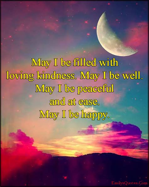 May I Be Filled With Loving Kindness May I Be Well May I