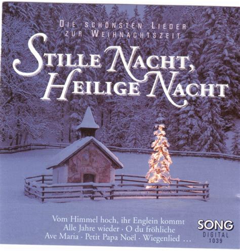 Stille Nacht Heilige Nacht Die Schönsten Lieder Zur Weihnachtszeit