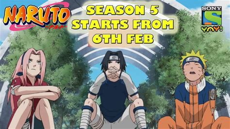 Naruto Season 5 Starts From 6th Feb On Sony Yay Naruto Season 5