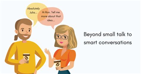 How To Start A Conversation Get Beyond Small Talk To Forming Meaningful Connections At Work