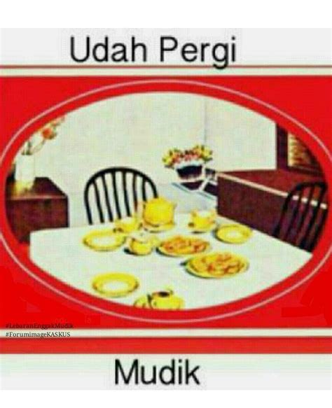 10 meme mudik kocak ini bikin pulang kampung lo lebih meriah dagelan via dagelan.co. Meme Kocak Keluarga Biskuit Khong Guan Saat Puasa dan ...