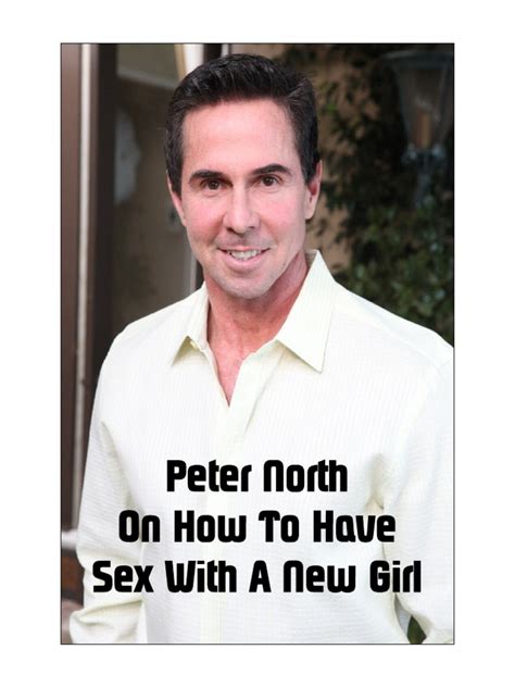Peter North On How To Have Sex With A New Girlpdf Human Sexuality Sex