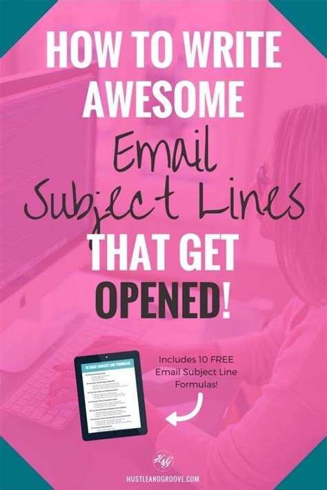 How To Write Awesome Email Subject Lines That Get Opened Hustle And Groove