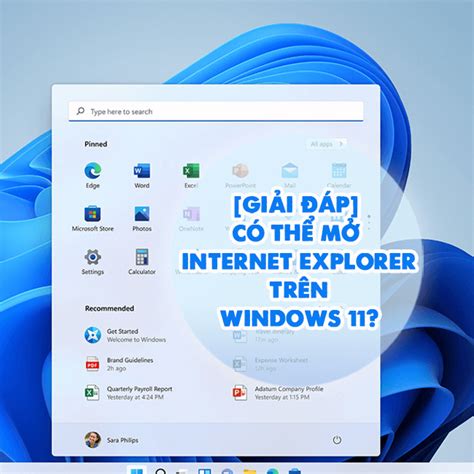 Giải Đáp Có Thể Mở Internet Explorer Trên Windows 11 Không