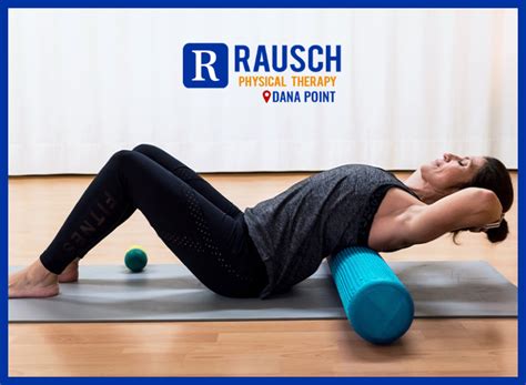 Rausch Physical Therapy And Sports Performance How To Use A Foam Roller