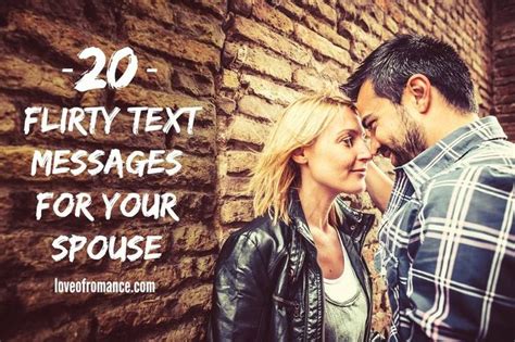 20 Flirty Text Messages For Your Spouse Flirty Texts Flirty Text