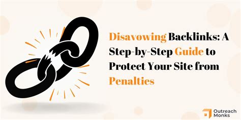 Disavowing Backlinks Like A Pro Eliminating Bad Links For Good