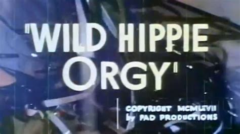 Wild Hippie Orgy 1967 Youtube