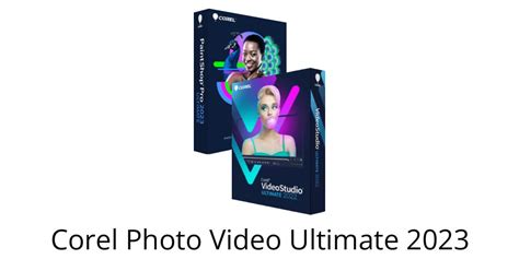 Photo Video Editor Bundle Ultimate Paintshop Pro 2023 Ultimate And