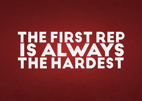The First Step Is The Hardest Motivation Hard Motivational Quotes