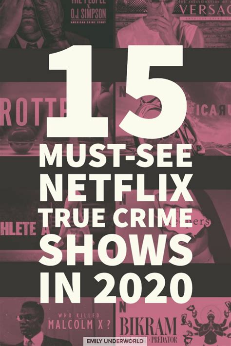 15 Must See Netflix True Crime Shows In 2020