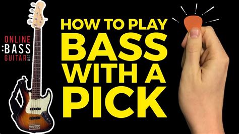 How To Play Bass With A Pick Playing With Correct Bass Picking Technique Youtube