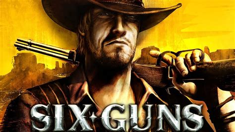 Gameplay Six Guns Pc Youtube