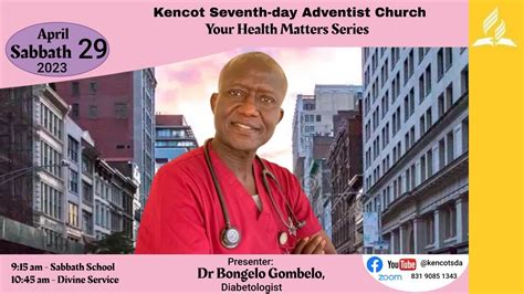 Your Health Matters Series Sabbath School - 9:15 am -Divine Hour - 10: