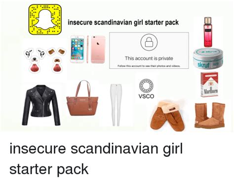 Insecure Scandinavian Girl Starter Pack This Account Is Private Follow