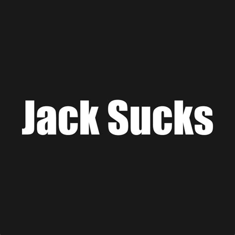 Jack Sucks Jack Hoodie Teepublic