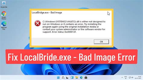Fix Localbridgeexe Bad Image Cwindowssystem32vaultclidll Is