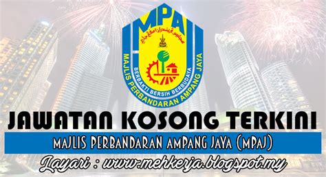 Advertising/marketing in ampang, kuala lumpur. Jawatan Kosong di Majlis Perbandaran Ampang Jaya (MPAJ ...