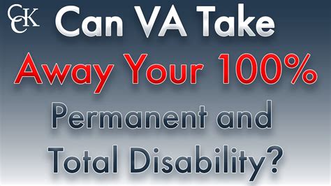 Can The Va Take Away My 100 Permanent And Total Disability Rating