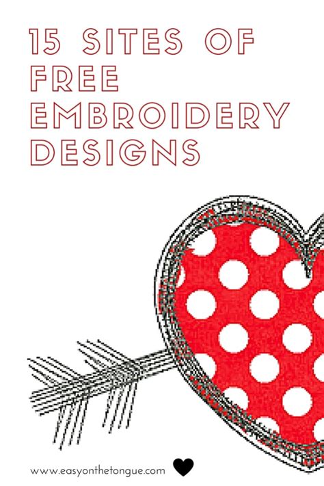 7 sizes for free download. 15 Sites Free Embroidery Designs