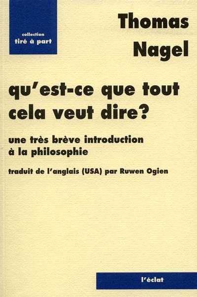Qu'estce que tout cela veut dire ?  Thomas Nagel  SensCritique