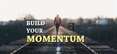 5 Steps Strategies How To Build Momentum In Life And Business