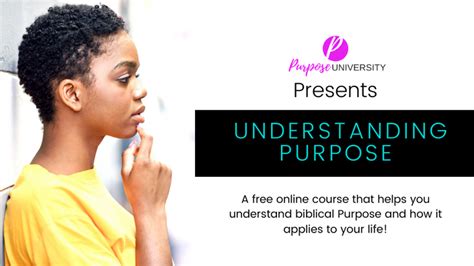 Understanding Purpose Purpose University