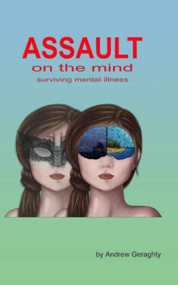 Assault On The Mind By Andrew Geraghty Blurb Books