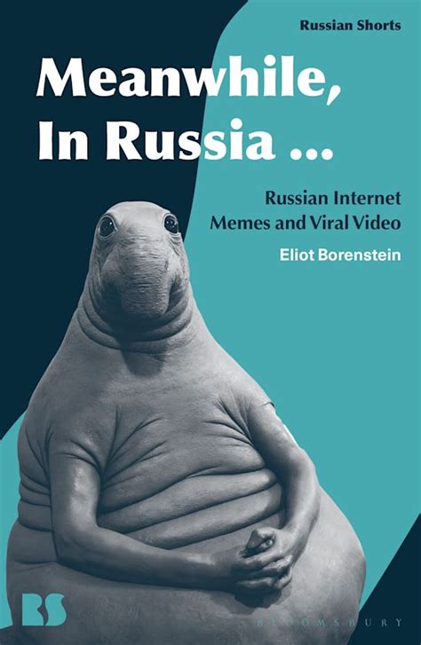 meanwhile in russia russian internet memes and viral video russian shorts eliot borenstein