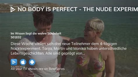 Watch No Body Is Perfect The Nude Experiment Season Episode Streaming Online BetaSeries Com