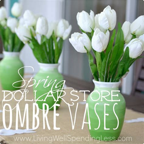 Dollar Store Diy Ombre Vases Living Well Spending Less