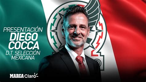 presentación de diego cocca como nuevo entrenador de la selección mexicana en vivo youtube
