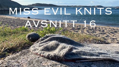 81 peddlers village, lahaska, pa 18931. Miss Evil Knits Avsnitt 16 - YouTube