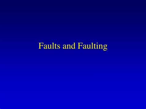 Ppt Faults And Faulting Powerpoint Presentation Free Download Id