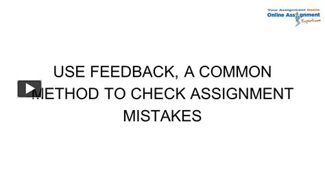 Ppt Use Feedback A Common Method To Check Assignment Mistakes