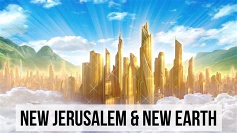 New Jerusalem New Heaven And Earth Revelation 21 And 22 Christianhome11
