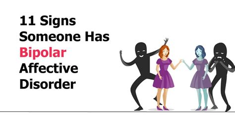11 Signs Someone Has Bipolar Affective Disorder