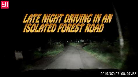 Late Night Driving In An Isolated Forest Road Youtube