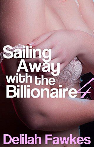 Sailing Away With The Billionaire Part A Bbw Curves Romance Kindle Edition By Fawkes